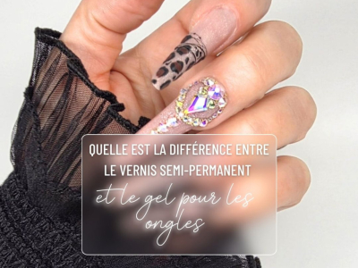 Quelle est la différence entre le vernis semi permanent et le gel pour les ongle