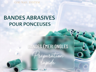 Bandes émeri ongles : préparation rapide et précise avec mandrins professionnels