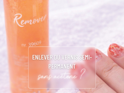 Enlever du vernis semi-permanent sans acétone : est-ce vraiment possible ?